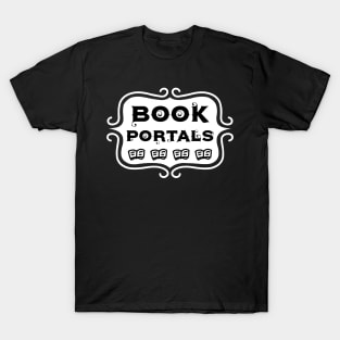 Book Portals - Bookish Reading Typography T-Shirt